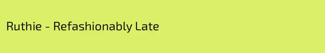 Ruthie - Refashionably Late